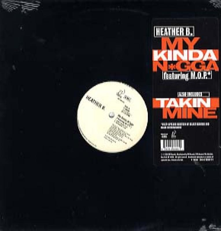 HEATHER B feat M.O.P./MY KINDA NIGGA / TAKIN MINE レコード通販 