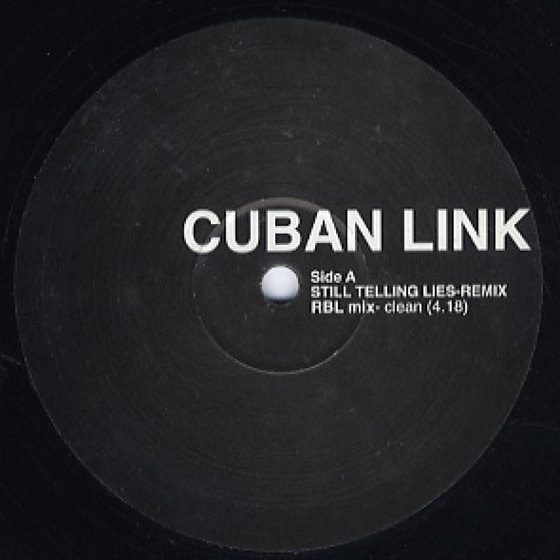 CUBAN LINK/STILL TELLING LIES-RBL REMIX (WHITE) レコード通販・買取 ...