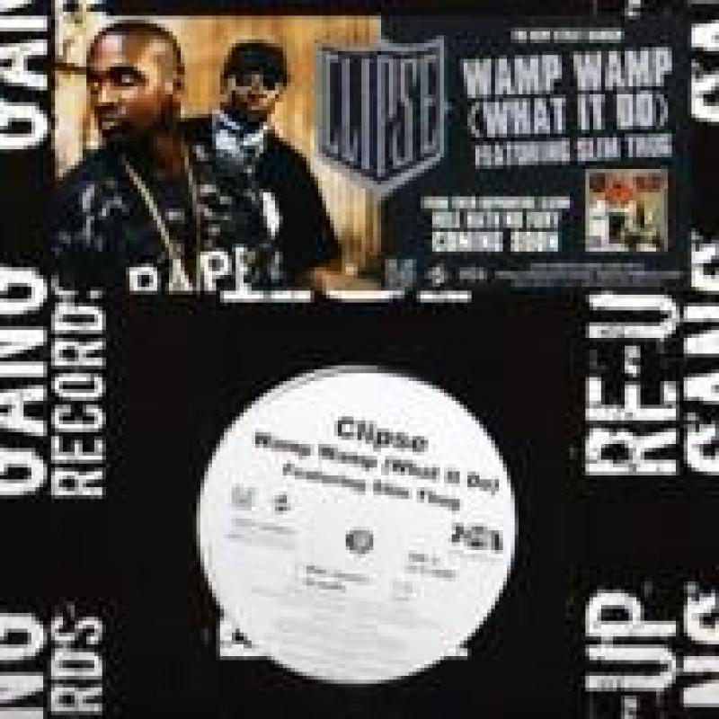 CLIPSE/WAMP WAMP feat. SLIM THUG レコード通販・買取のサウンドファインダー