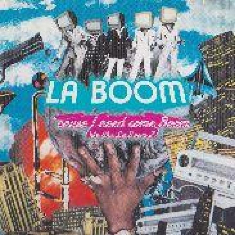 LA BOOM /CAUSE I NEED SOME BOOM(WE LIKE LA BOOM2) レコード通販・買取のサウンドファインダー