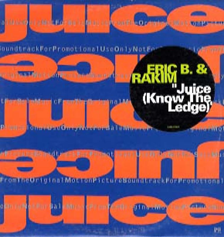 ERIC B & RAKIM/JUICE (KNOW THE LEDGE) (JUICE JACKET) レコード通販・買取のサウンドファインダー