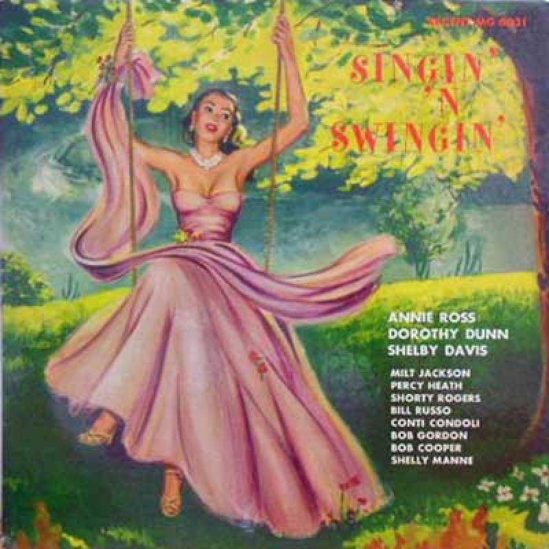 Annie Ross Dorothy Dunn Shelby Davis Singin N Swingin Annie Ross Dorothy Dunn Shelby Davis Singin N Swingin