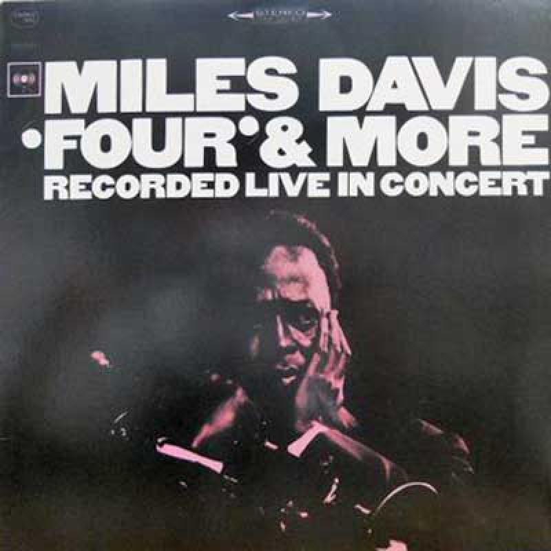 MILES DAVIS - Four & More: Recorded Live In Concert - 33T