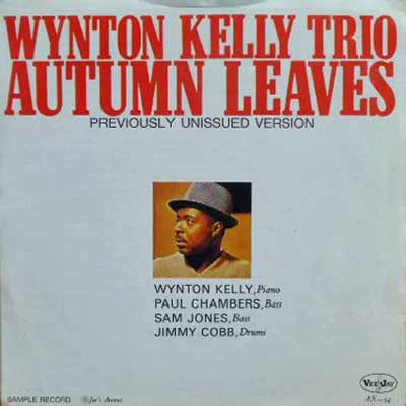 WYNTON KELLY - Auntumn Leaves / Joe's Avenue - 45T x 1