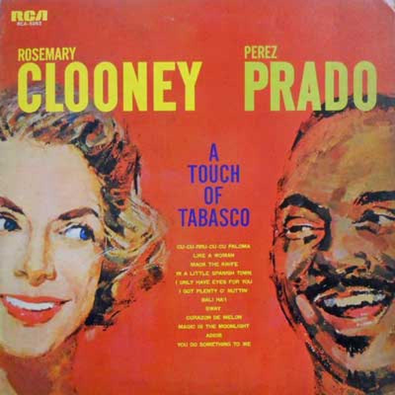 ROSEMARY CLOONEY. PEREZ PRADO - A Touch Of Tabasco - 33T