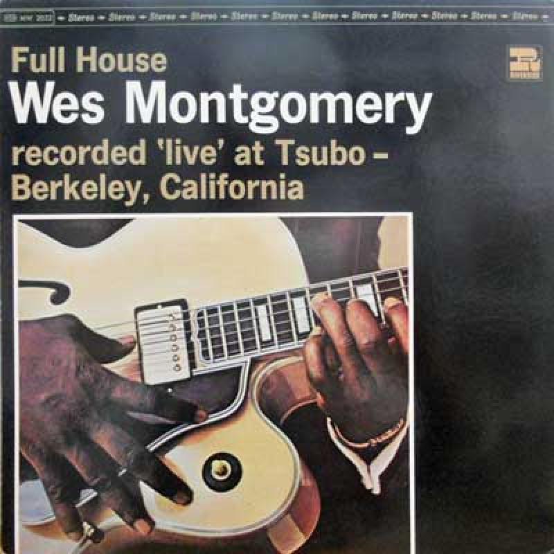 WES MONTGOMERY - Full House - 33T