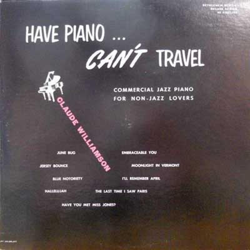 CLAUDE WILLIAMSON TRIO - Have Piano... Can't Travel - 33T