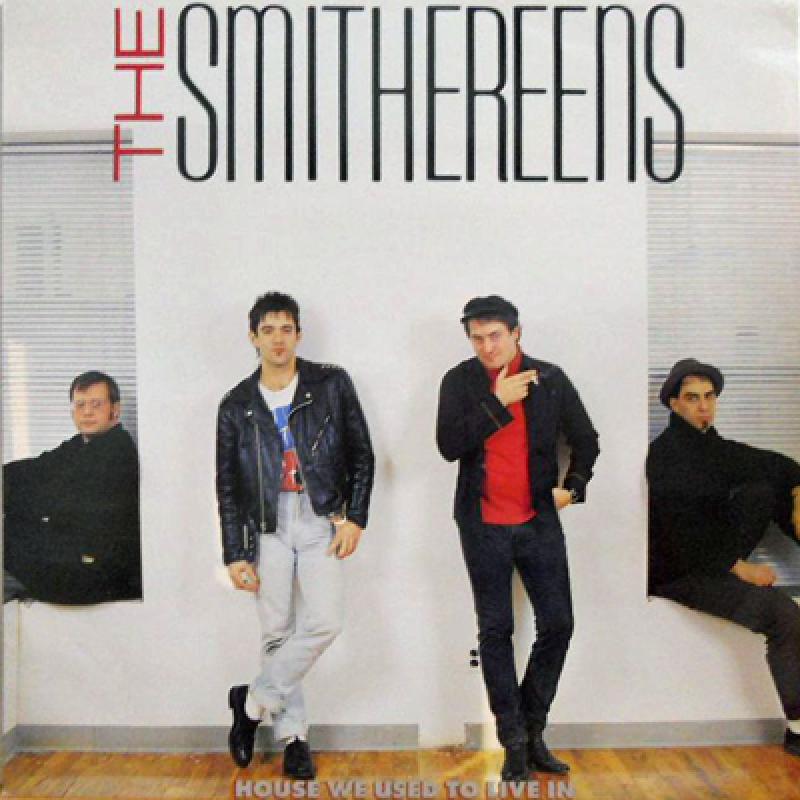 SMITHEREENS/House