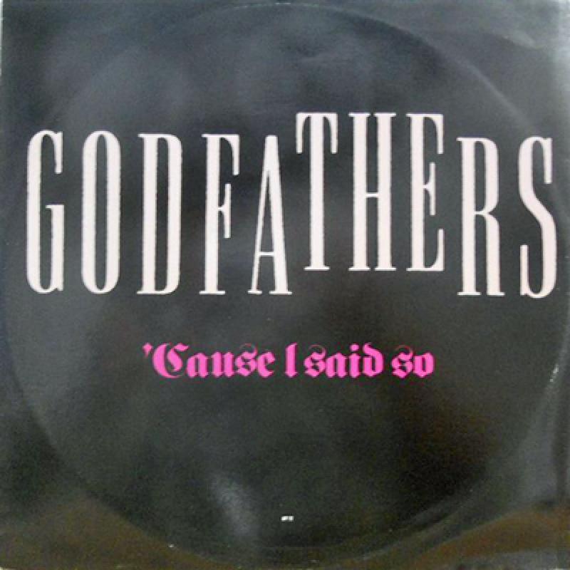 GODFATHERS/'Cause