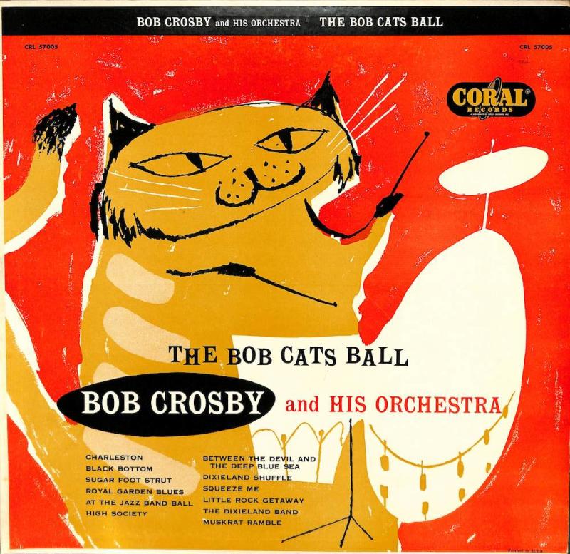BOB CROSBY & His Orchestra/The Bob Cats BallのLPレコード通販・販売ならサウンドファインダー
