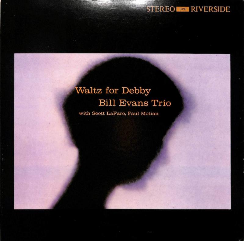 BILL EVANS TRIO/Waltz For DebbyのLPレコード通販・販売ならサウンドファインダー