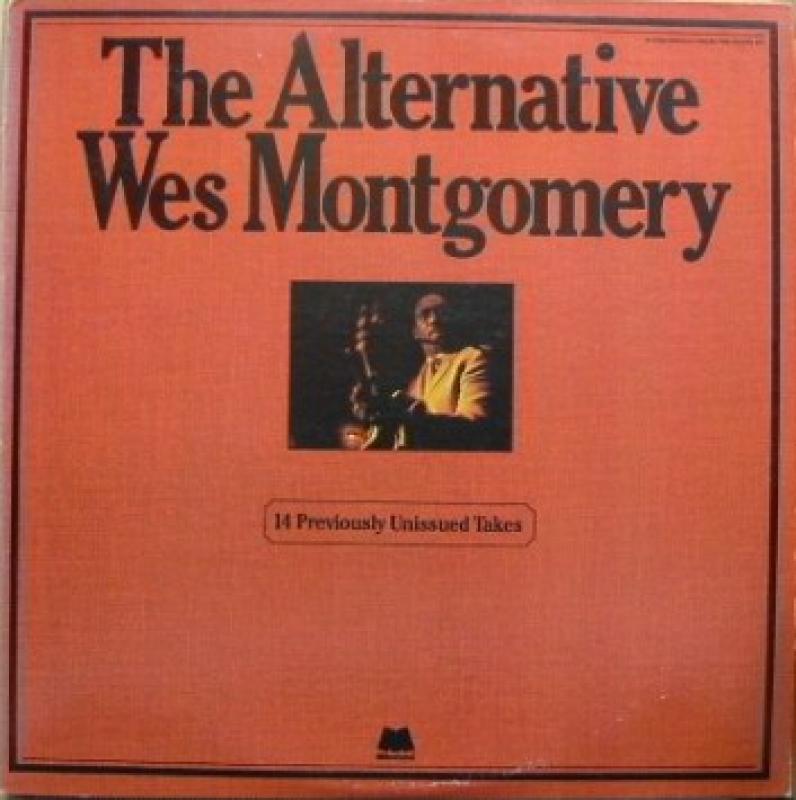 WES MONTGOMERY - THE ALTERNATIVE WES MONTGOMERY - 33T