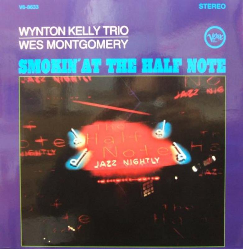 WYNTON KELLY TRIO. WES MONTGOMERY - SMOKIN' AT THE HALF NOTE - 33T