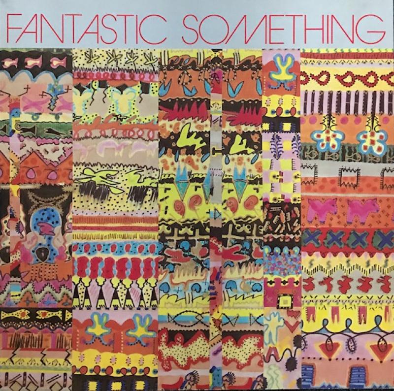 Fantastic Something