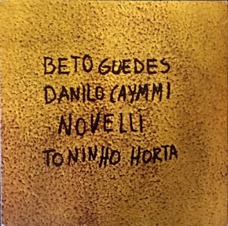 Beto Guedes/Danilo Caymmi/Novelli/Toninho Horta