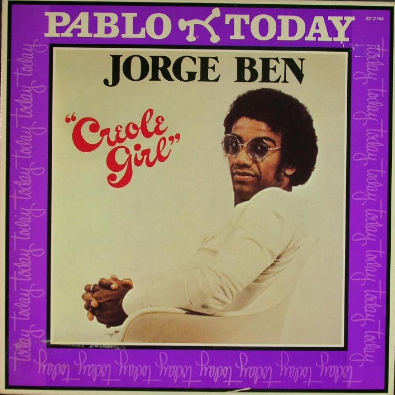 Jorge Ben Creole Girl Jorge Ben Creole Girl