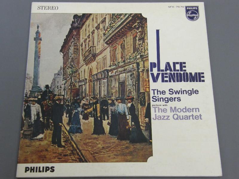 SWINGLE SINGERS WITH THE MODERN JAZZ QUARTET - PLACE VENDOME - 33T