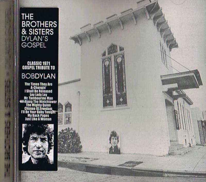 THE BROTHERS & SISTERS - DYLAN'S GOSPEL - CD