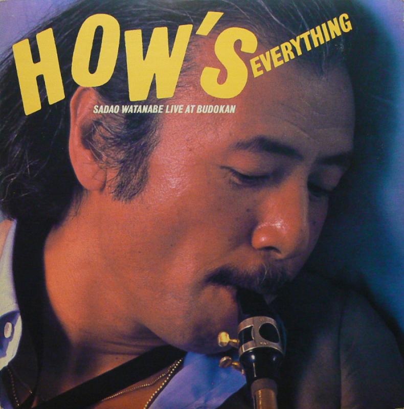 SADAO WATANABE/HOW'S EVERYTHING - SADAO WATANABE LIVE AT BUDOKANのLPレコード vinyl LP通販・販売ならサウンドファインダー