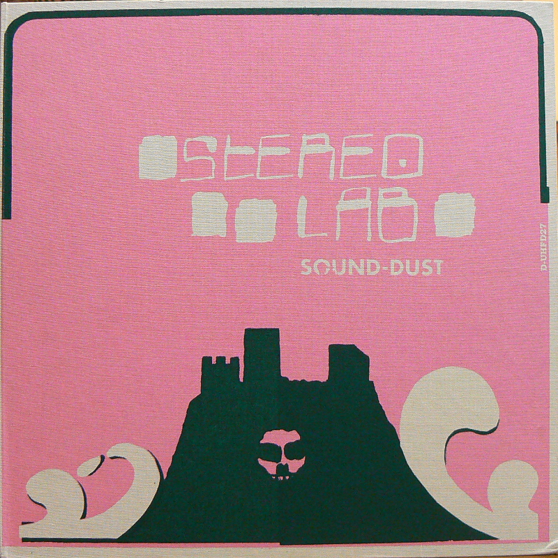 STEREOLAB/SOUND-DUSTのLP通販・販売ならサウンドファインダー"