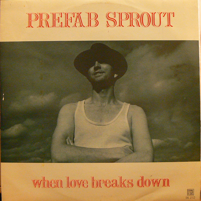 PREFAB SPROUT/WHEN LOVE BREAKS DOWNの12インチレコード通販・販売ならサウンドファインダー