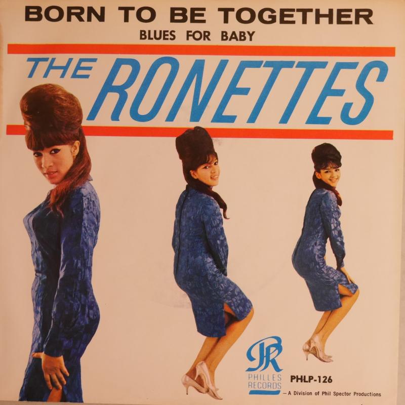 THE RONETTES/Born To Be Together / Blues For Babyのシングル盤 vinyl 7inch通販・販売ならサウンドファインダー