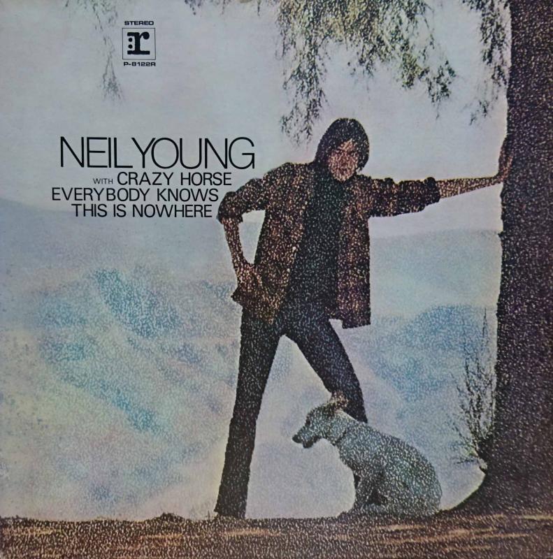 NEIL YOUNG with CRAZY HORSE/Everybody Knows This Is NowhereのLPレコード通販・販売ならサウンドファインダー