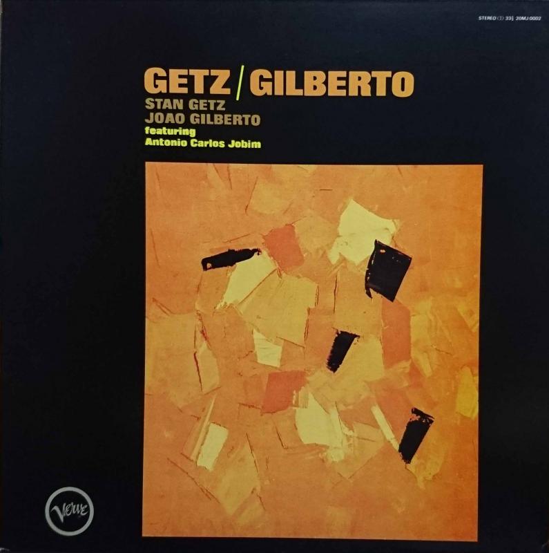 STAN GETZ / JOAO GILBERTO featuring ANTONIO CARLOS JOBIM/Getz / GilbertoのLPレコード vinyl LP通販・販売ならサウンドファインダー
