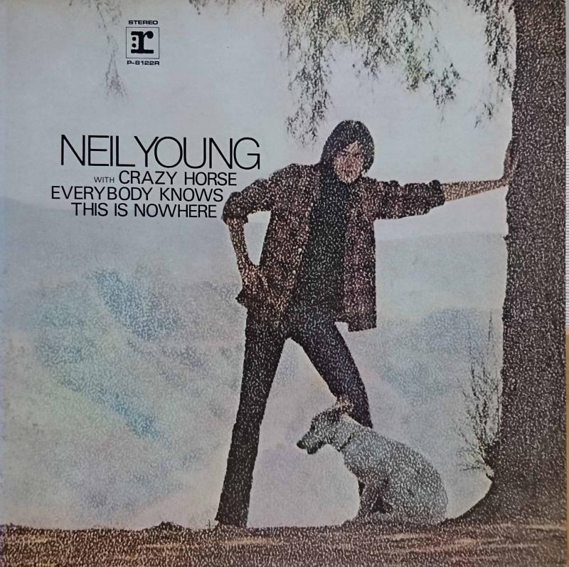 NEIL YOUNG with CRAZY HORSE/Everybody Knows This Is NowhereのLPレコード vinyl LP通販・販売ならサウンドファインダー