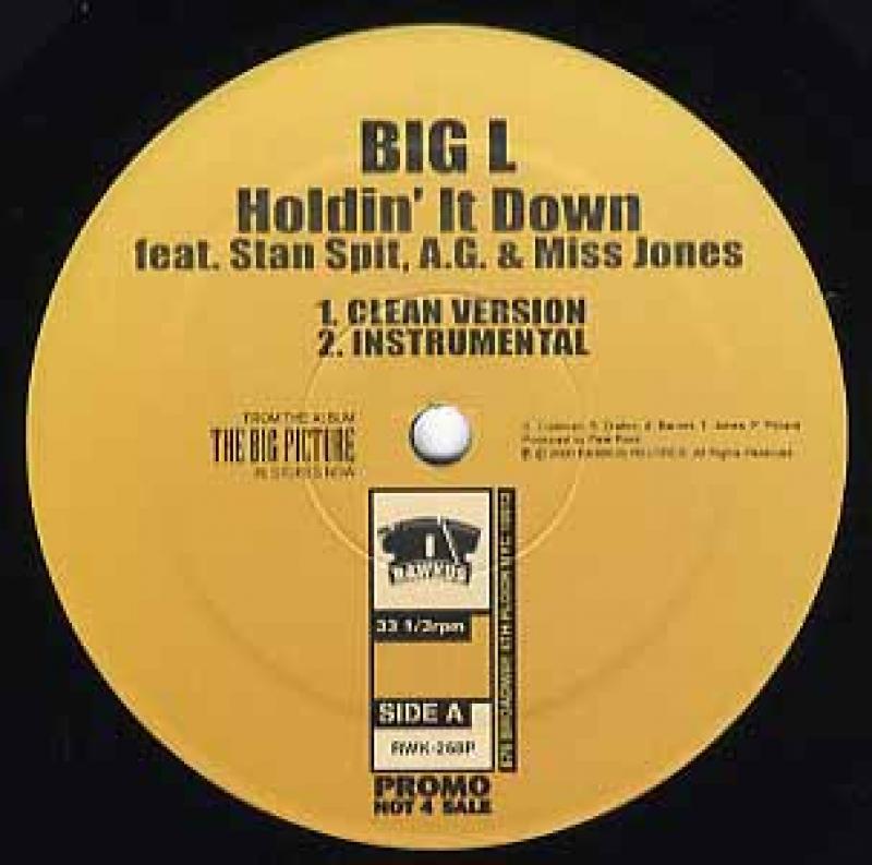 BIG L feat AG, Miss Jones, Stan Spit/HOLDIN, IT DOWN (Prod