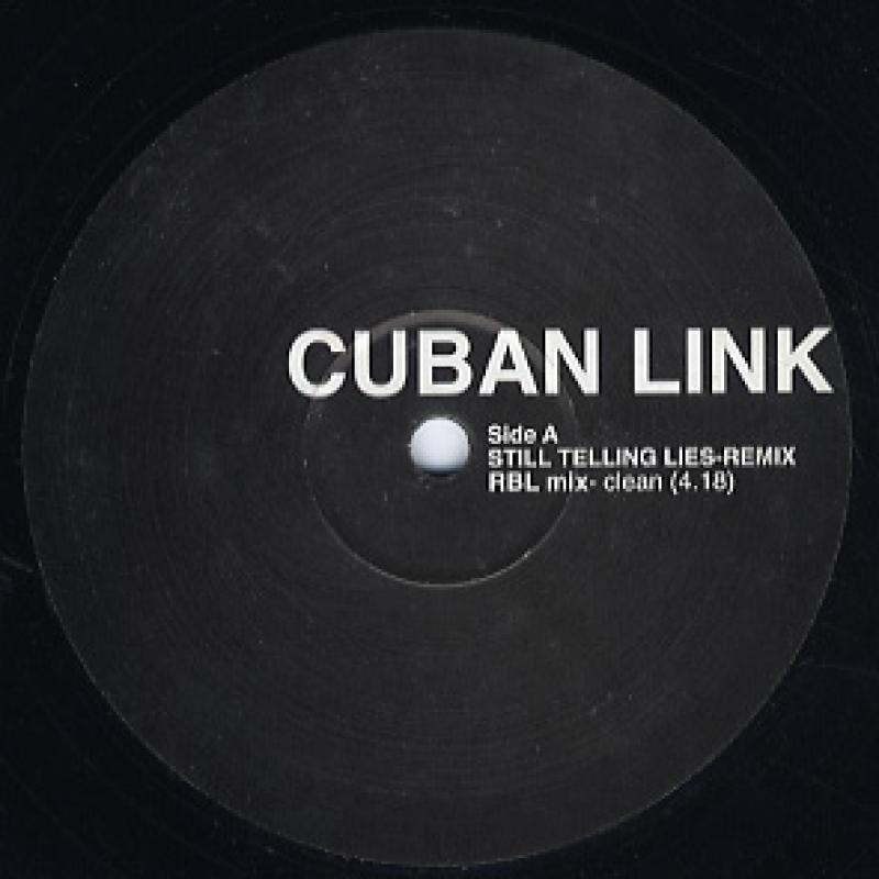 洋楽 CUBAN LINK STILL TELLING LIES 洋楽 CUBAN LINK STILL TELLING LIES Stream Cuban Link - Still
