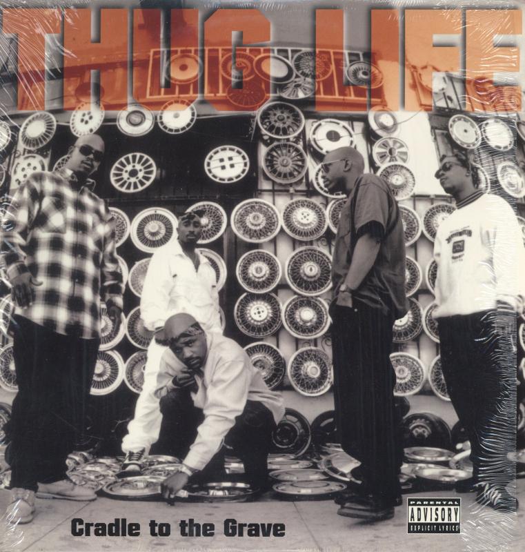 THUG LIFE (2Pac)/CRADLE TO THE GRAVE / DON'T GET IT TWISTED