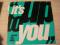 IT'S UP TO YOU
