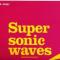 SUPER SONIC WAVE (COKE N SMOKE) feat. KOOL KEITH