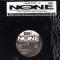 N.O.N.E QUIET LIKE U