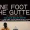 ONE FOOT IN THE GUTTER||
