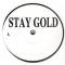 STAY GOLD