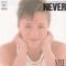 NEVER||
