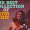 THE BEST COLLECTION OF LATIN MUSIC