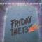 FRIDAY THE 13TH THE SERIES||13日の金曜日　シリーズ
