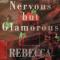NERVOUS BUT GLAMOROUS ||NERVOUS BUT GLAMOROUS 