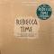 REBECCA TIME||REBECCA TIME
