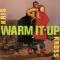 WARM IT UP||