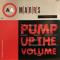 PUMP UP THE VOLUME||