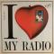 I LOVE MY RADIO||