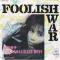 FOOLISH WAR