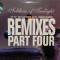 REMIXES PART FOUR