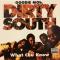 DIRTY SOUTH||