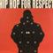 HIP HOP FOR RESPECT
