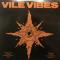 VILE VIBES